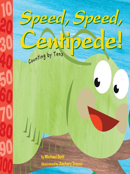 Title details for Speed, Speed Centipede! by Michael Dahl - Available